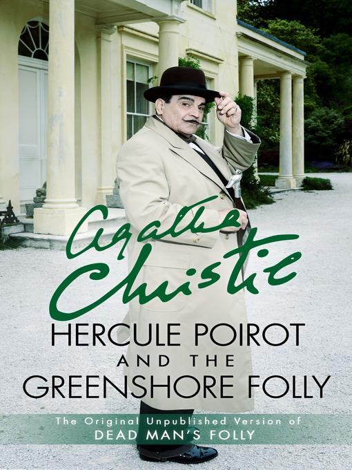 Title details for Hercule Poirot and the Greenshore Folly by Agatha Christie - Available